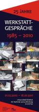 Plakat 25 Jahre Werkstattgespräche 